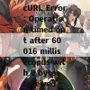 cURL Error: Operation timed out after 60016 milliseconds with 0 bytes received